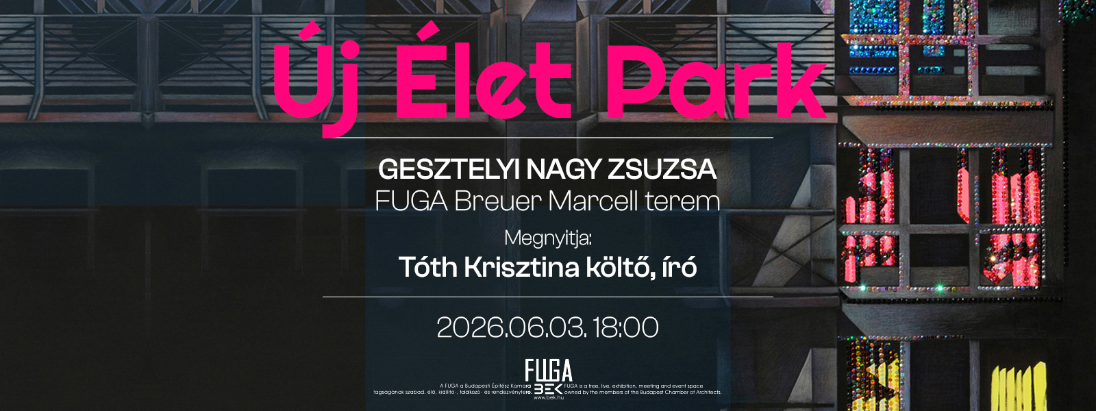 Új Élet Park - Gesztelyi Nagy Zsuzsa kiállításmegnyitója -