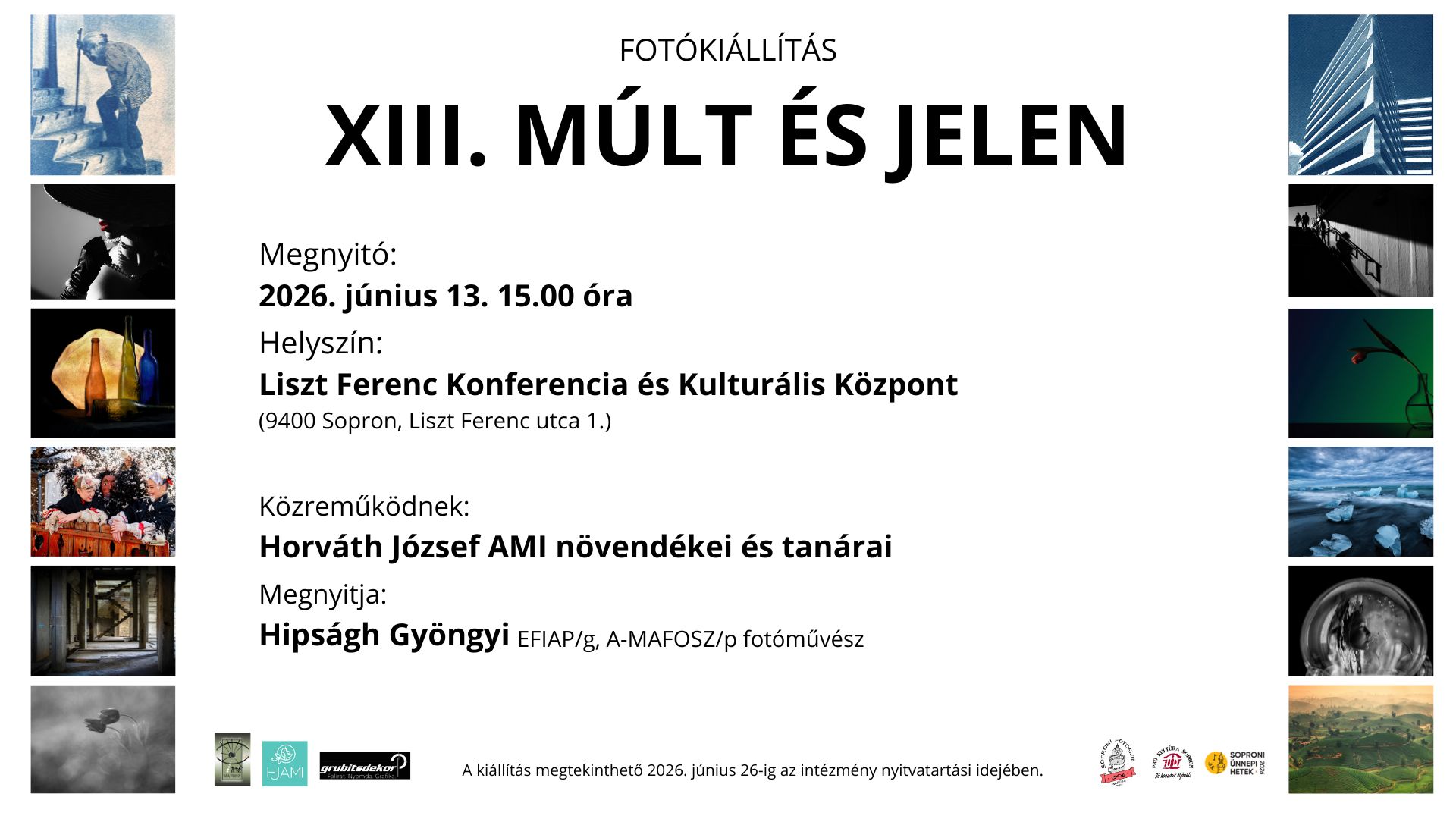 XIII. MÚLT ÉS JELEN Fotókiállítás